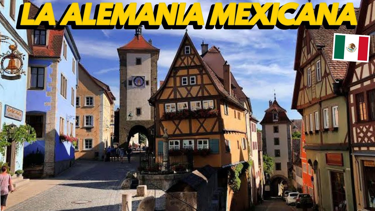 🇲🇽 La Nueva ALEMANIA Mexicana