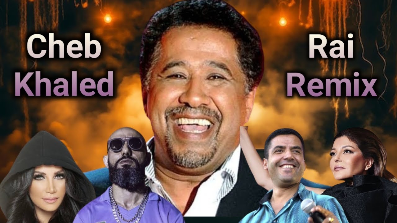 Cheb khaled ft Cheb Mami ft Samira Said Ft Diana Heddad l Oriental Rai Remix 2024