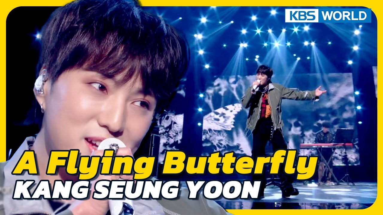 A Flying Butterfly - KANG SEUNG YOON [Immortal  Songs 2] | KBS WORLD TV 230325