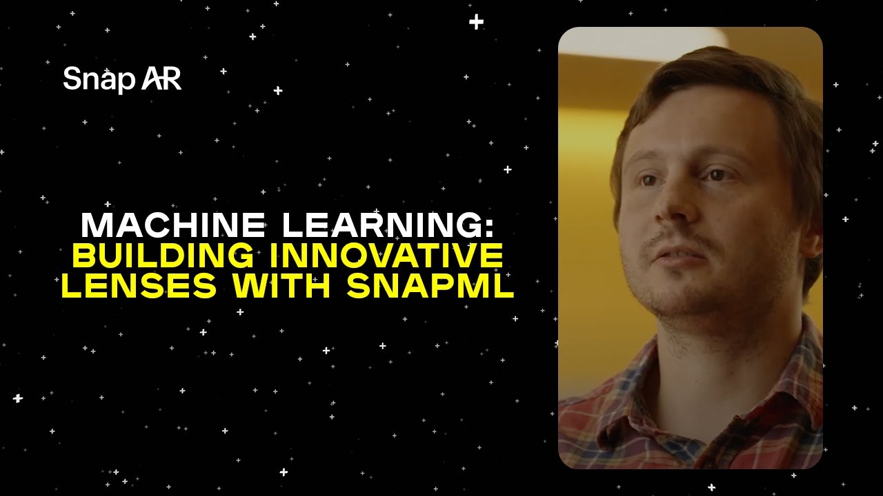 Machine Learning: Building Innovative Lenses with SnapML