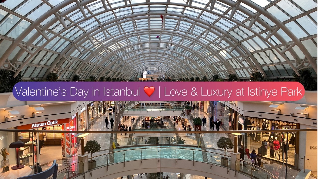 Valentine’s Day in Istanbul ❤️ | Love & Luxury at Istinye Park 🇹🇷