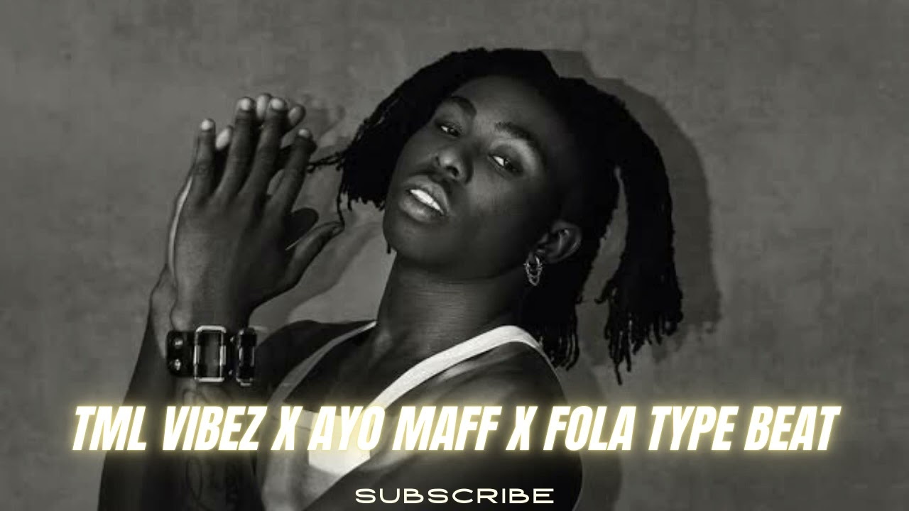 TML VIBEZ X AYO MAFF X FOLA TYPE BEAT