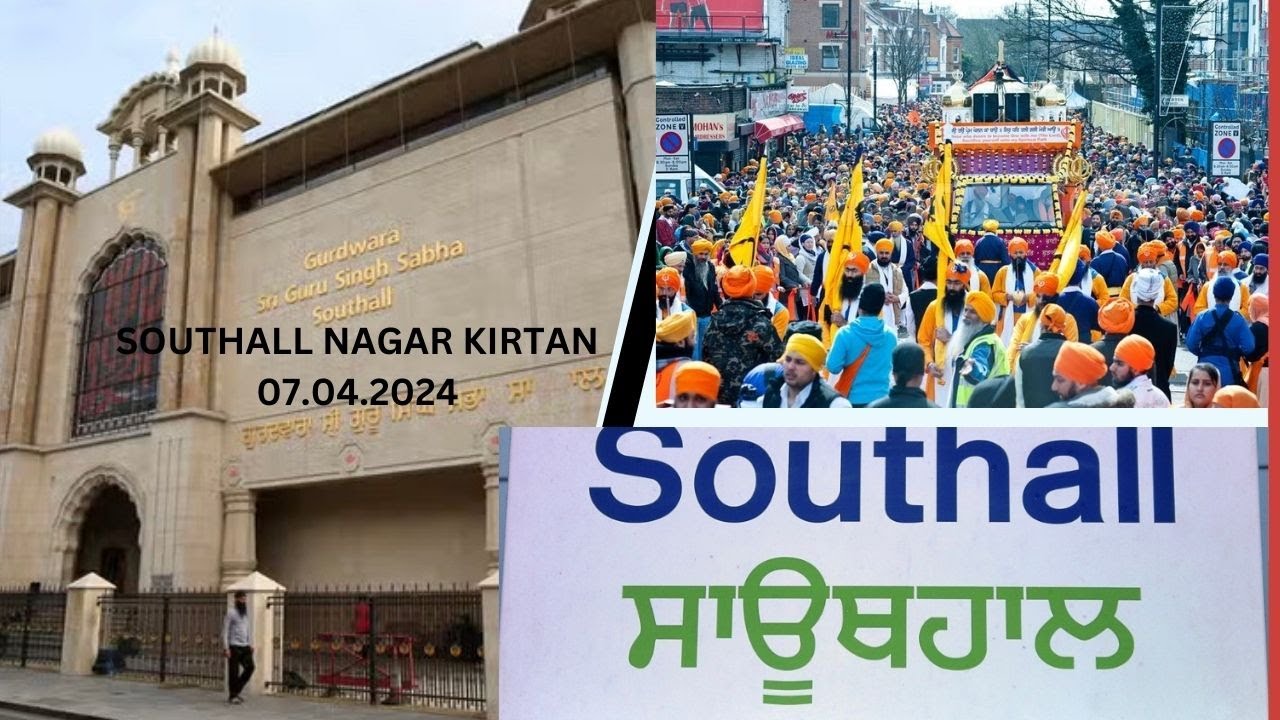Southall Nagar Kirtan 07.04.2024 | Vaisakhi | London | UK | Sikhi | 4K