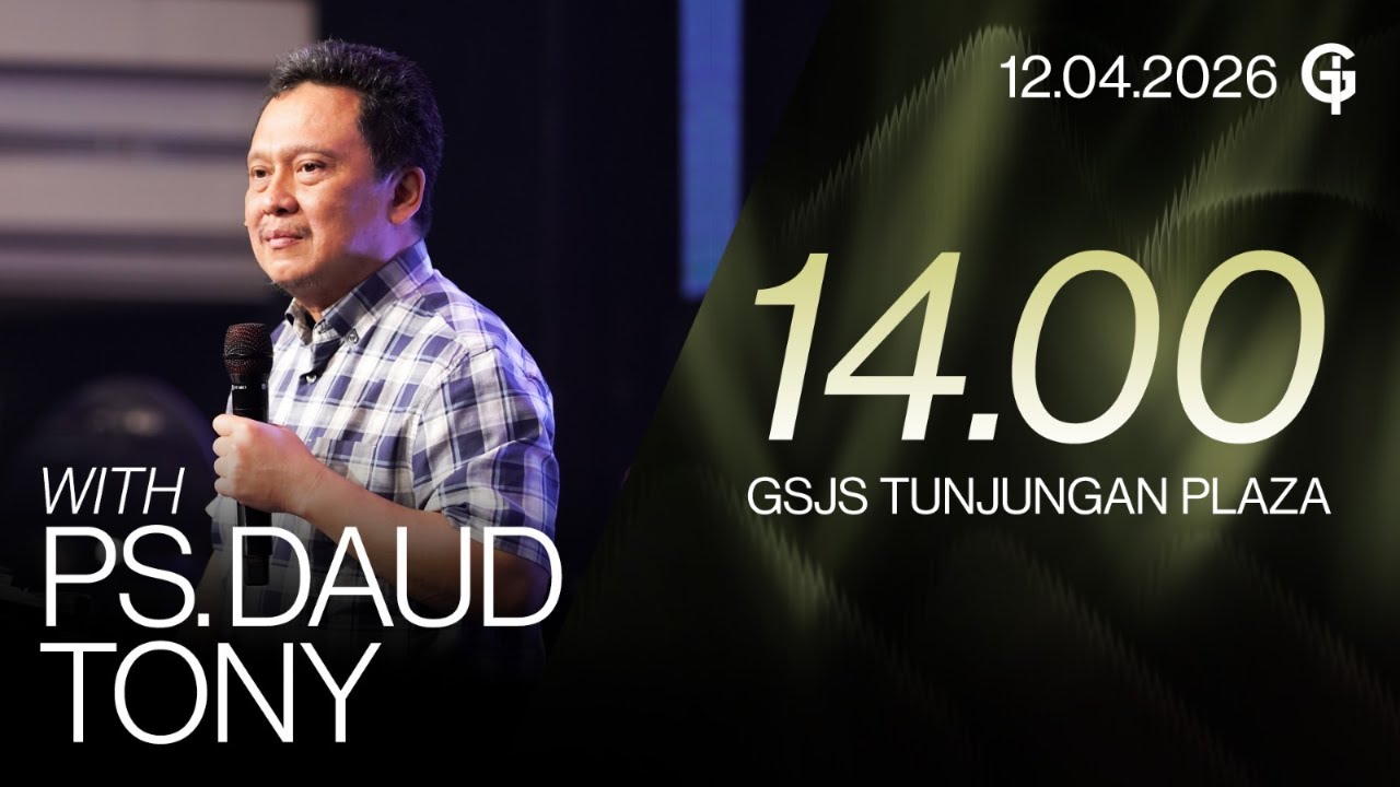 Ibadah Umum GSJS TP - Ps. Daud Tony - Pk. 14.00 (12 April 2026)