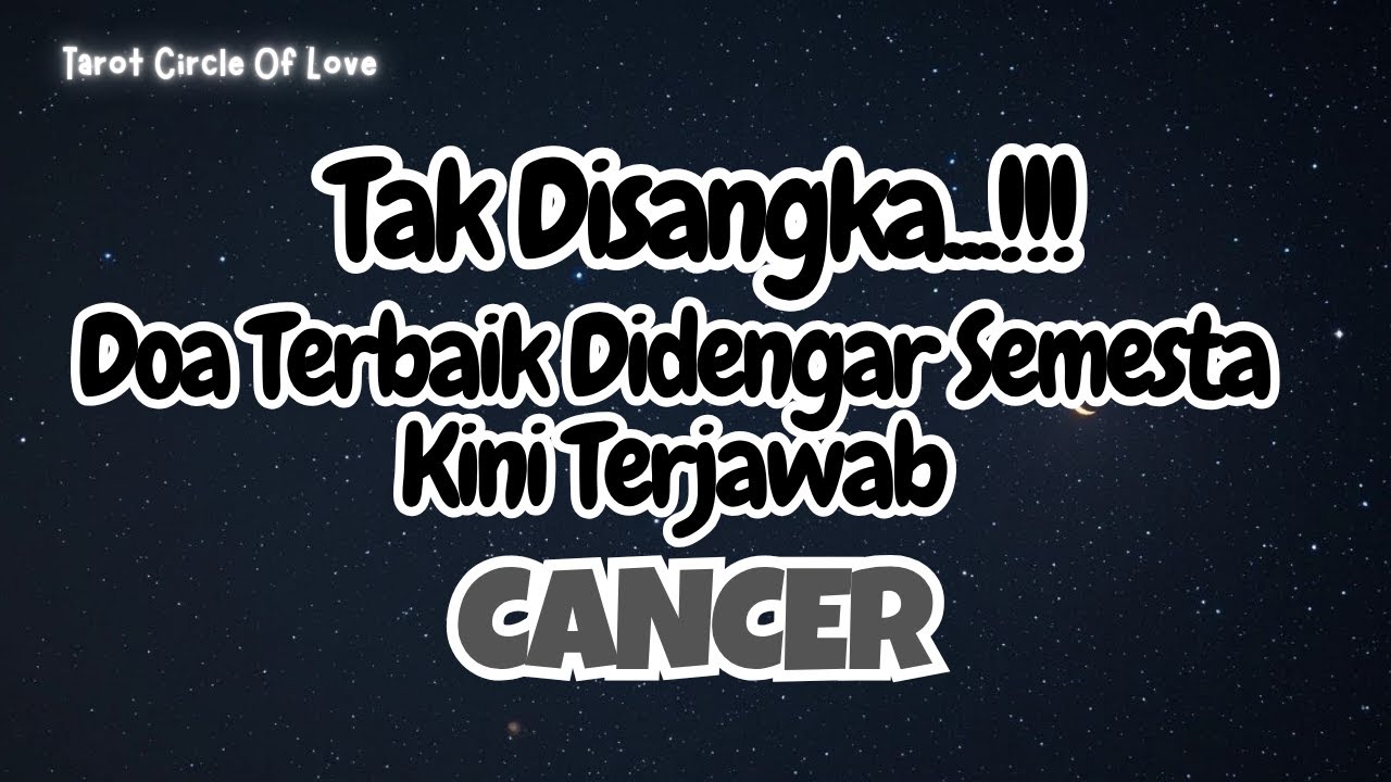 🔮 CANCER DOA BAIKMU TERJAWAB‼️