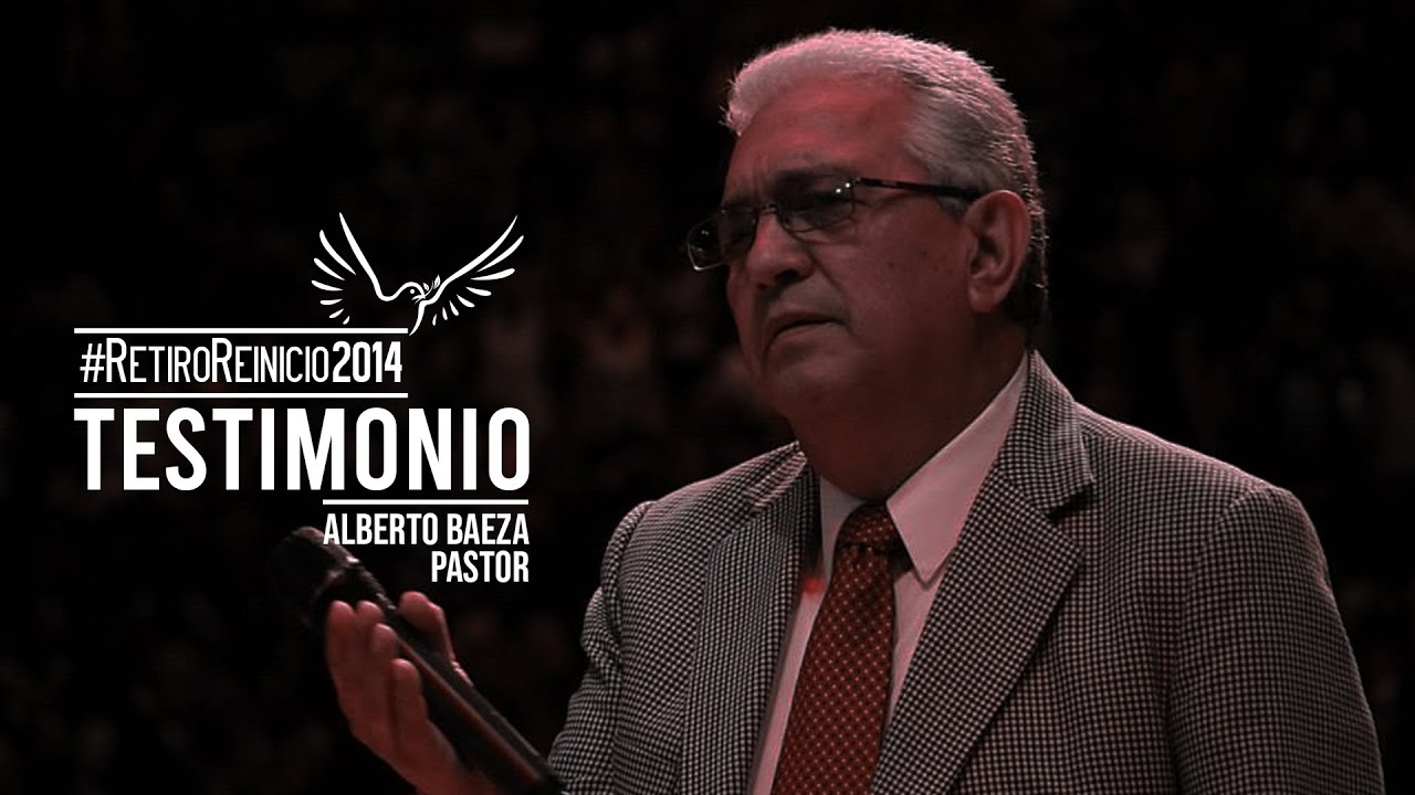 Pastor Alberto Baeza | Testimonio | #RetiroReinicio