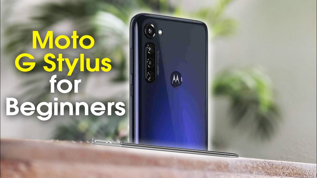 Motorola Moto G Stylus для начинающих