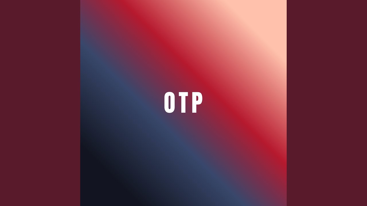 OTP