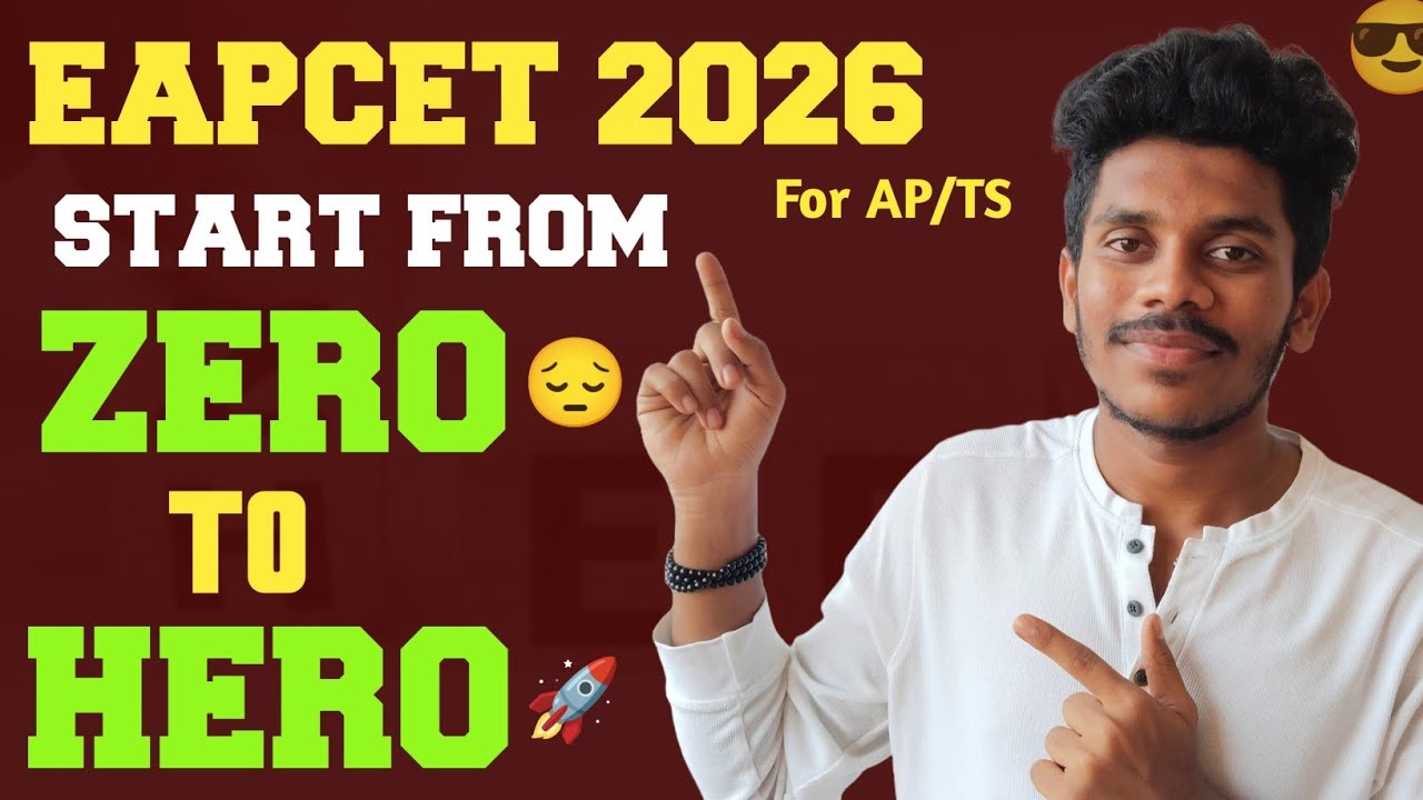 How to Prepare for EAPCET 2026 From Zero | Complete Study Plan & Strategy for AP & TS Students 🔥