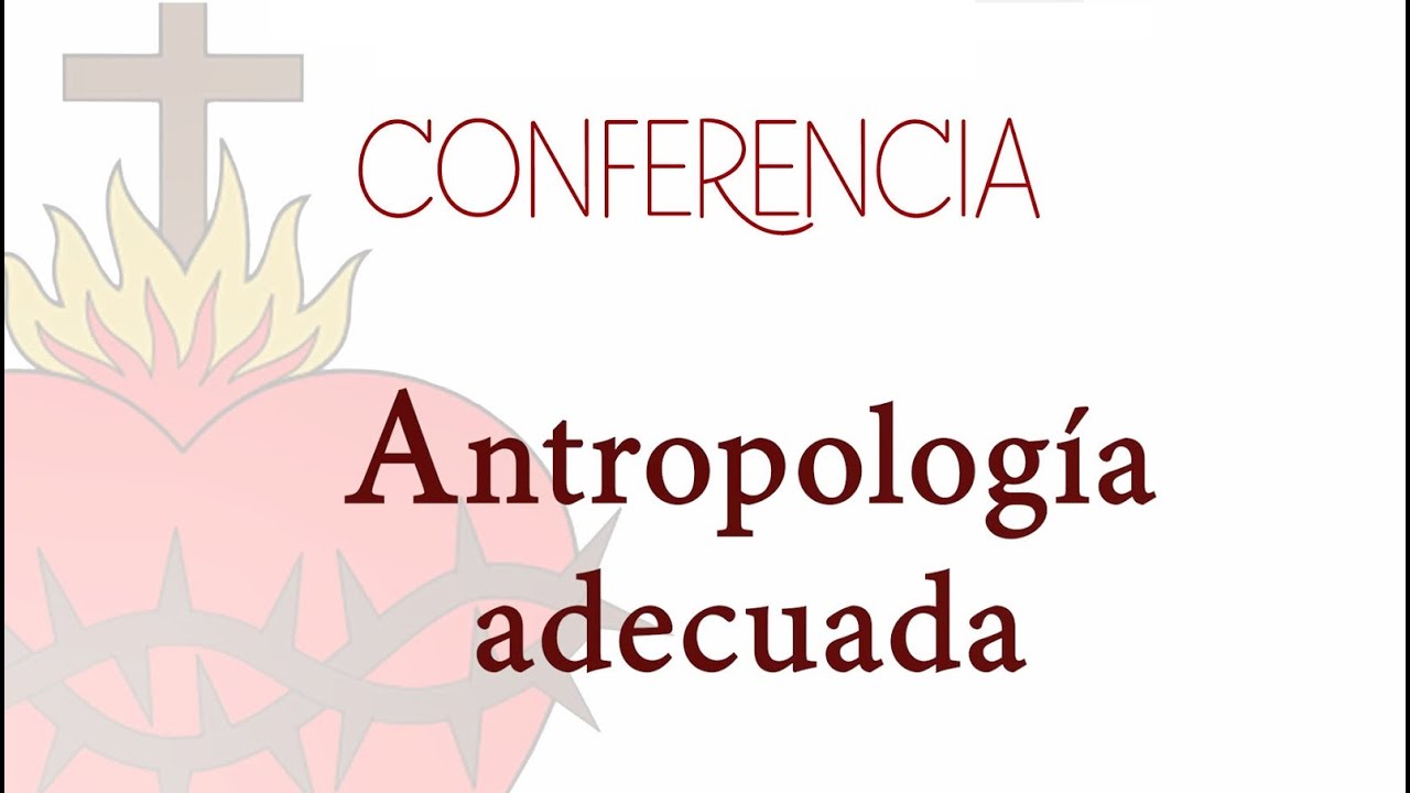 Antropología adecuada