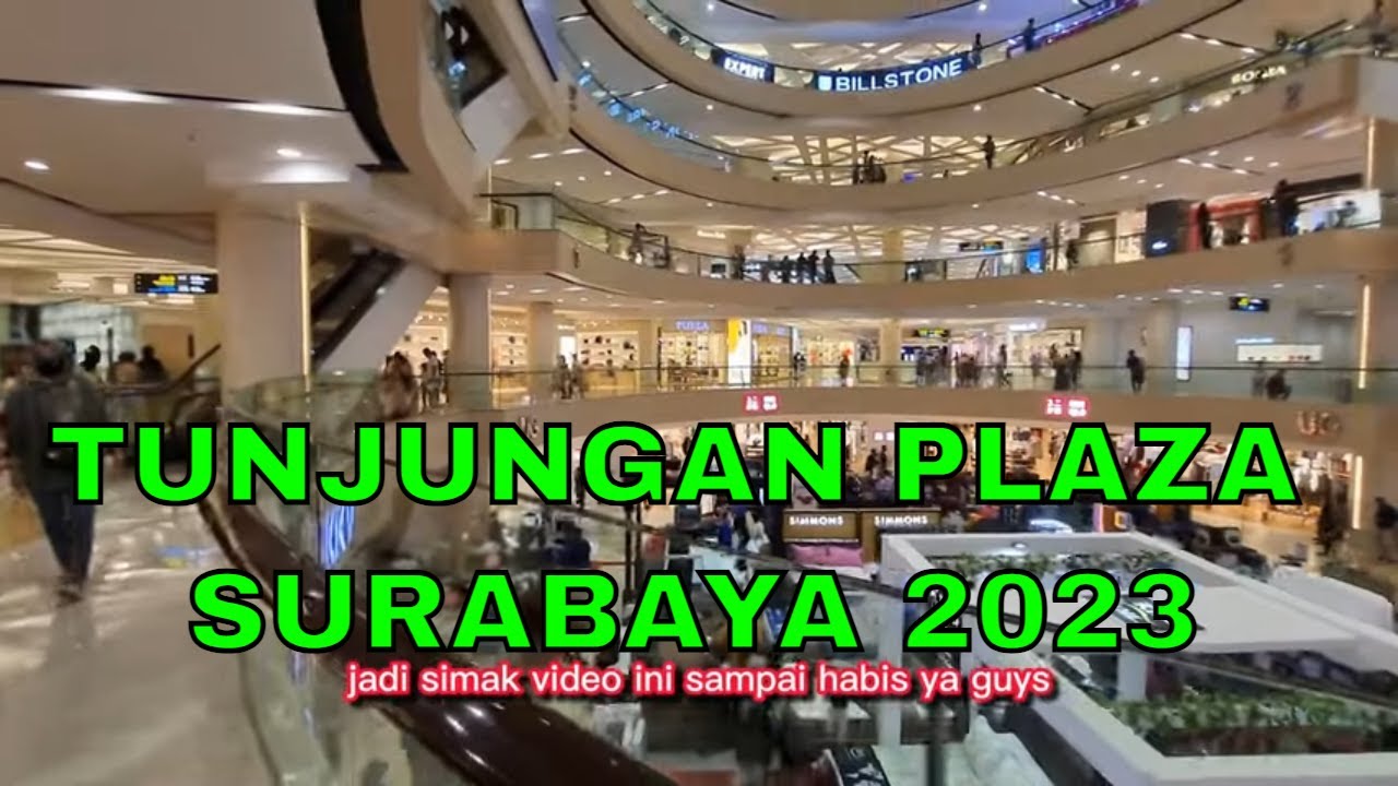 SUPER MALL TUNJUNGAN PLAZA SURABAYA TP1, TP2, TP3, TP4, TP5 dan TP6 ✔ Malls in Surabaya City ⁉