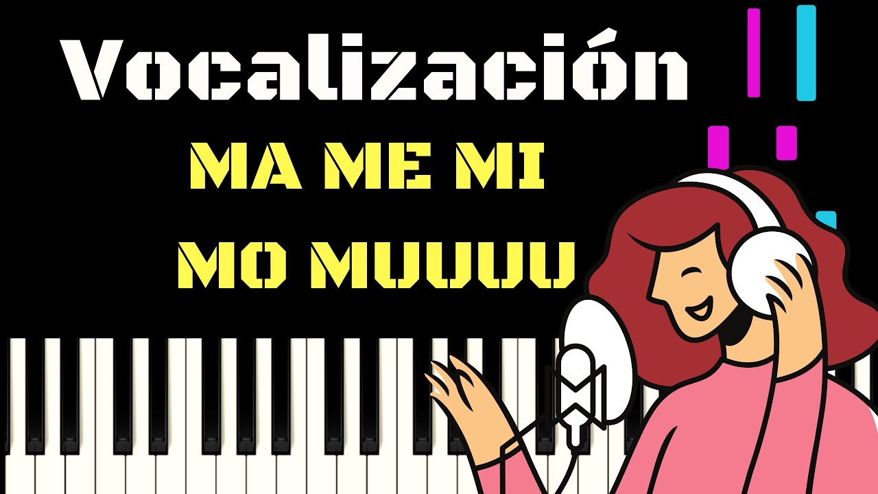 EJERCICIO DE VOCALIZACION - MA ME MI MO MU (con tutorial piano)