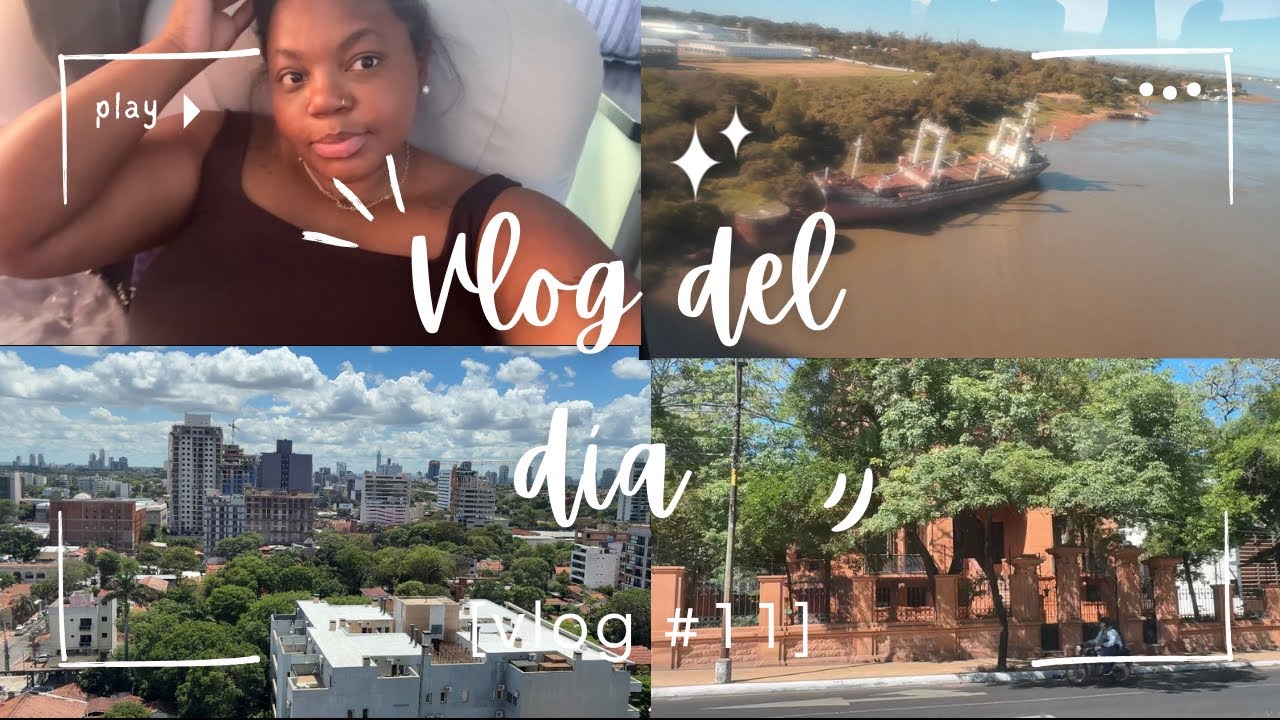 Vlog#11 ✨Acompáñenme varios días conmigo en Paraguay 💖✨”