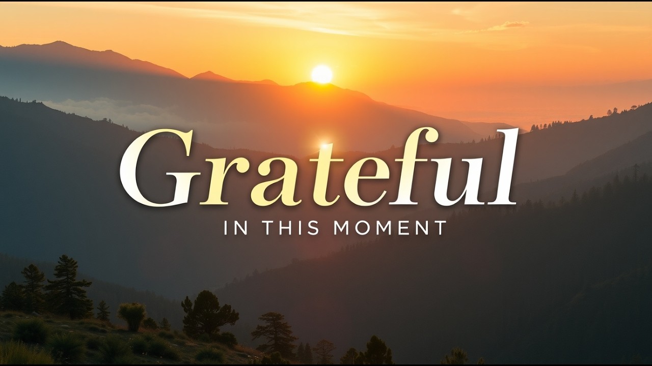 Grateful In This Moment