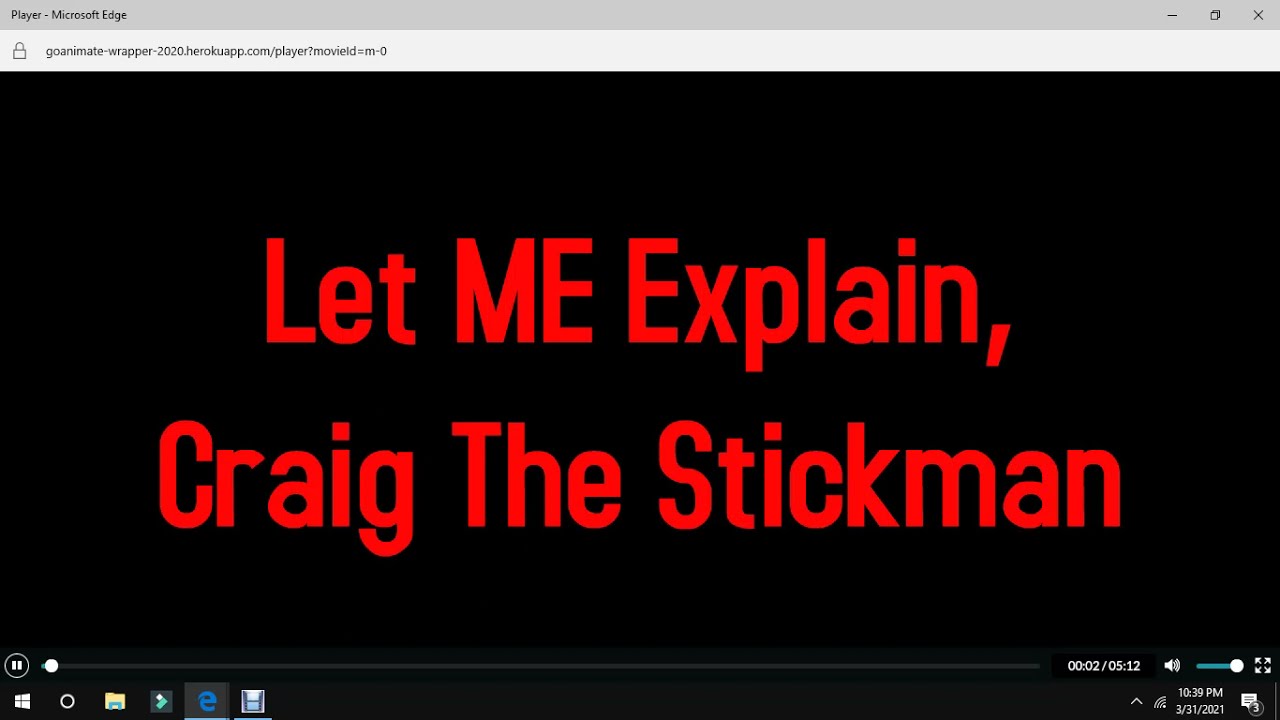 Craig The Stickman's Second Super Groovey Goanimate Movie (Part 11/FINALE)