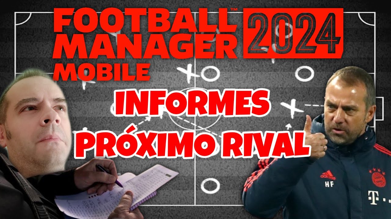 Informes próximo rival en Football Manager 2024 Mobile #fm24mobile #fmmobile #macfra #tips