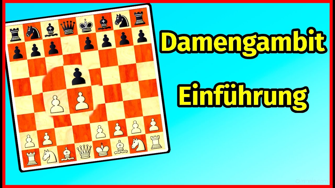 Damengambit || Schacheröffnungen und Eröffnungsstrategien erklärt