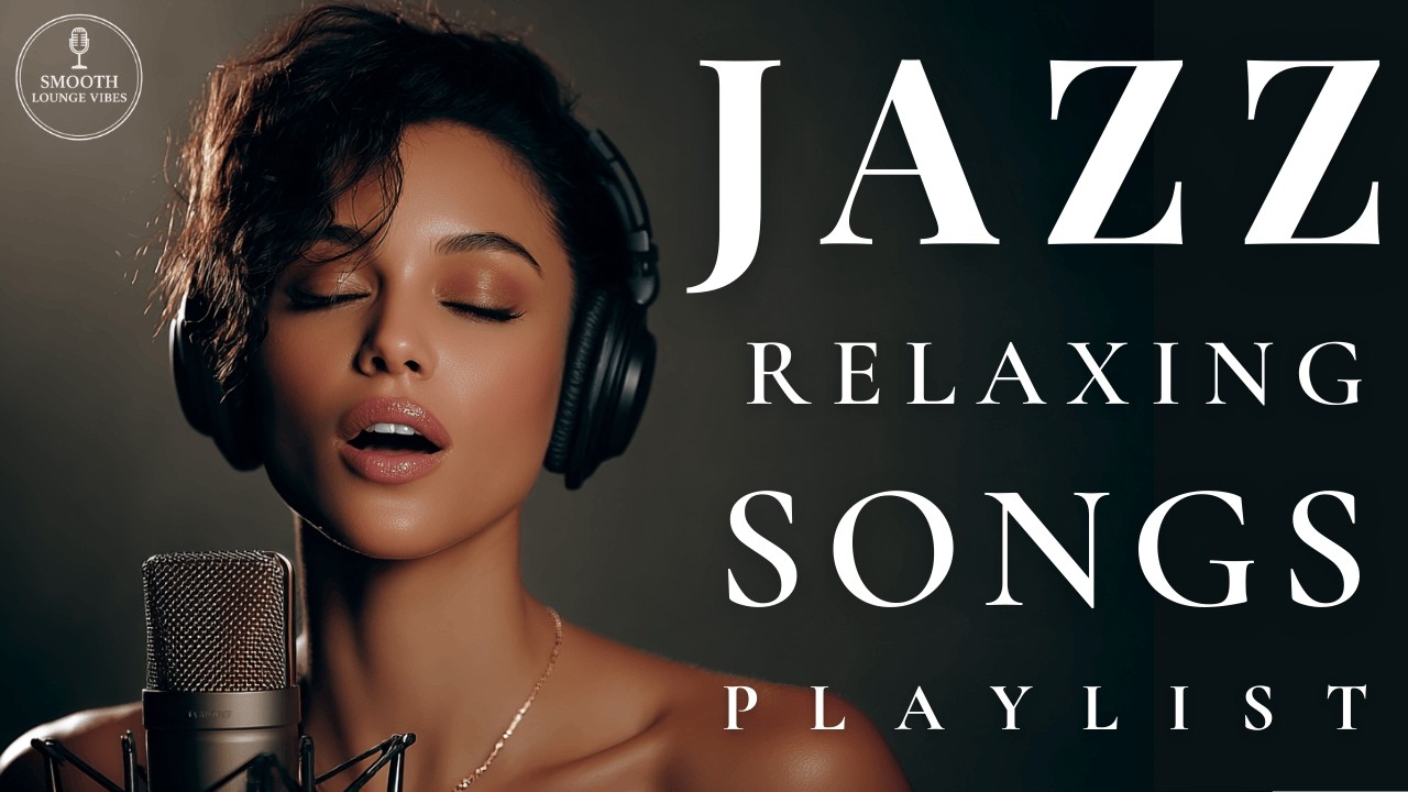 Romantic Smooth Jazz for Loving Souls | Uplifting Lyrics & Soothing Female Vocals to Feel the Magic