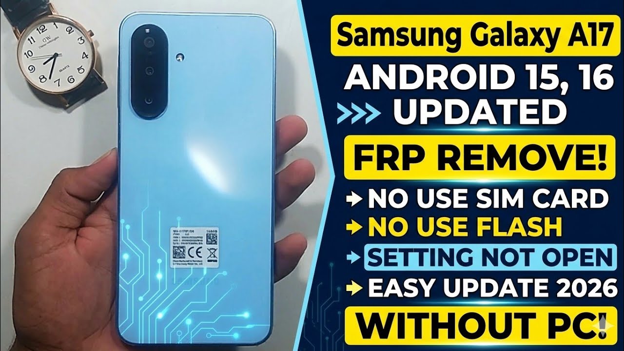 Galaxy A17 Frp Remove ✓ Sumsung Google Account Bypass ! Android 15,16 | Easy Update 2026 without pc 