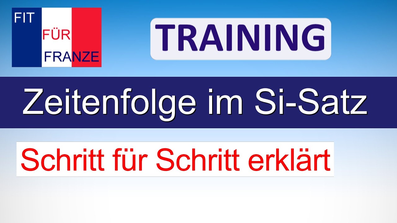 Übung zur Zeitenfolge im Si-Satz | TRAINING by FIT FÜR FRANZE | Einfach besser erklärt
