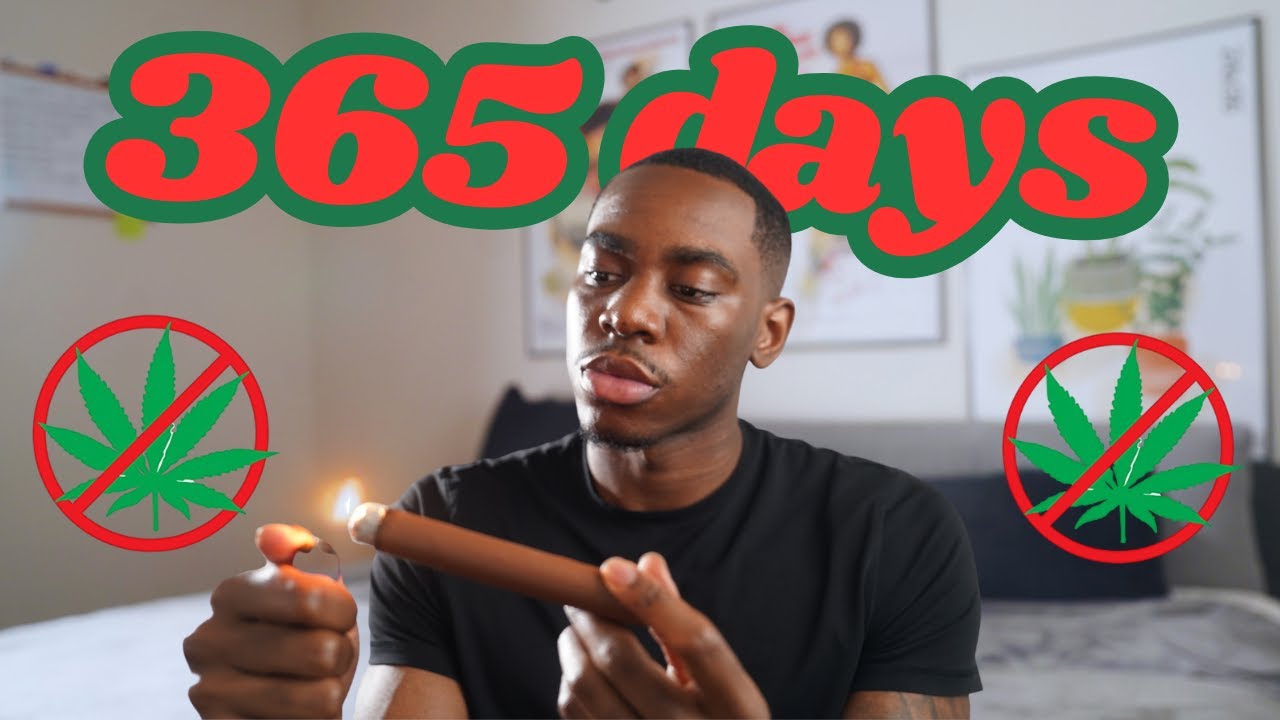 I haven't smoked Weed in 365 days heres what i learned