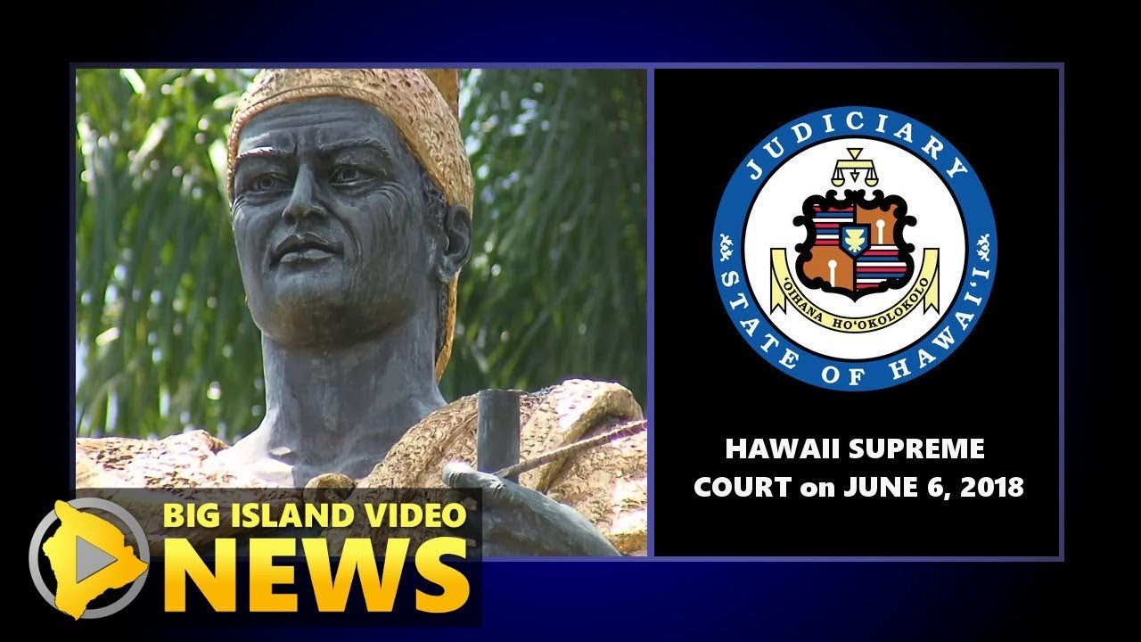 Vandalized Kamehameha Statue Case Goes To Hawaii Supreme Court (June 6, 2019)
