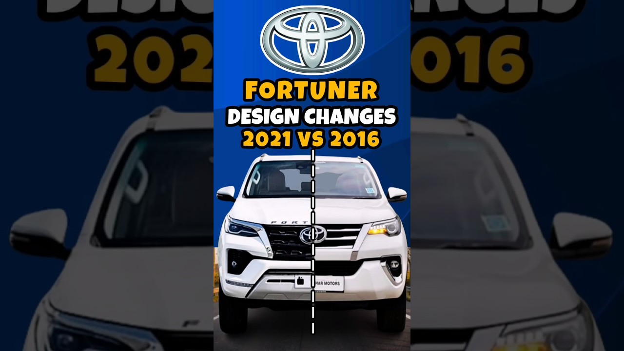 Toyota Fortuner 2021 vs 2016 #shorts #cars