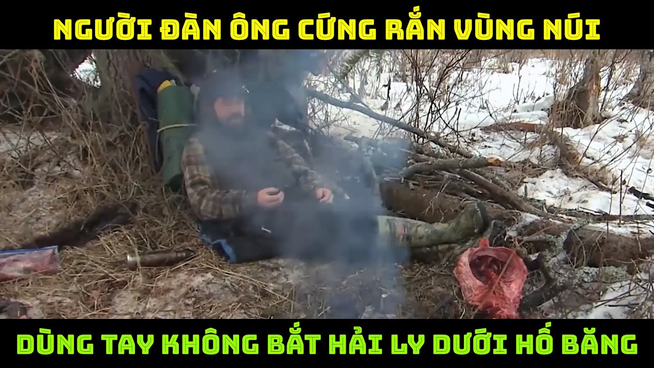 Người đàn ông cứng rắn vùng núi - Dùng tay không bắt hải ly dưới hố băng | Sinh tồn hoang dã