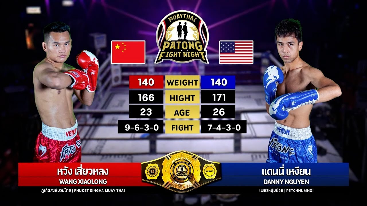 WANG XIAOLONG VS  DANNY(Patong Fight Night 20 FEBRUARY 2025)