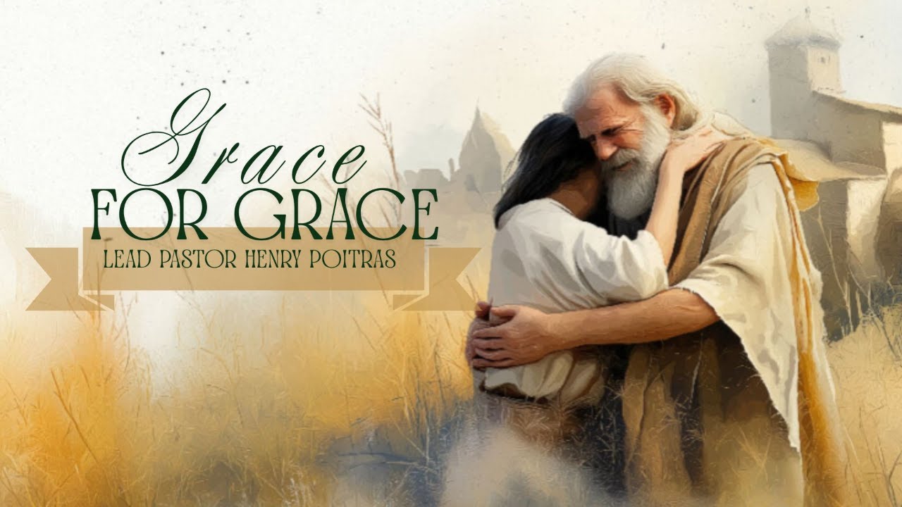 Sunday Morning / Grace for Grace / Lead Pastor Henry / February 22, 2026