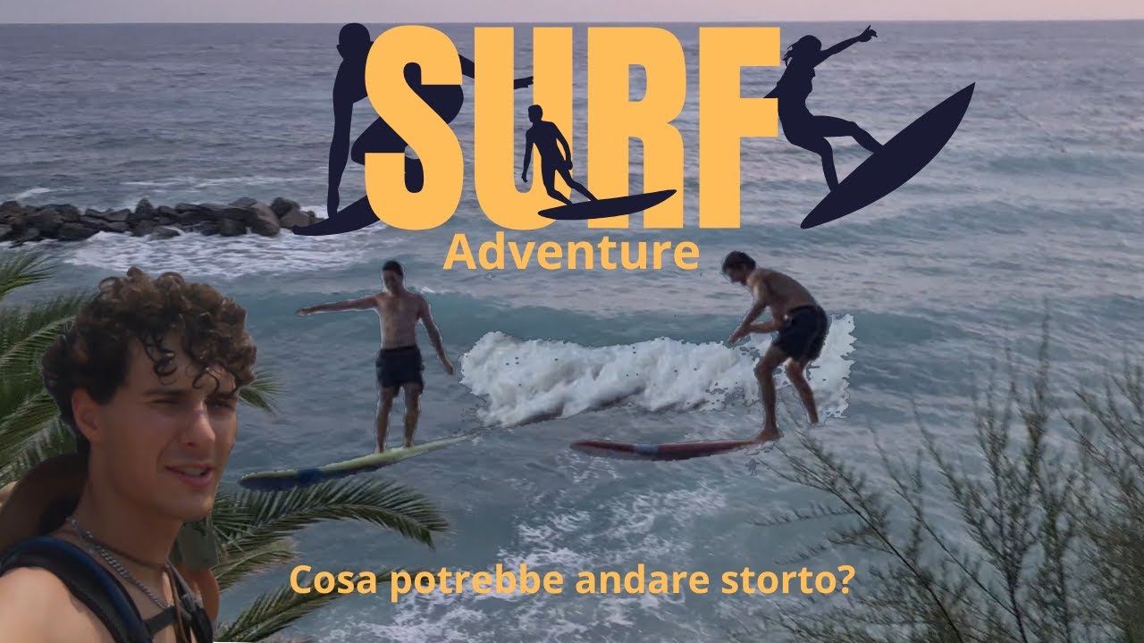 SURF in ITALIA con i miei AMICI *doloroso*