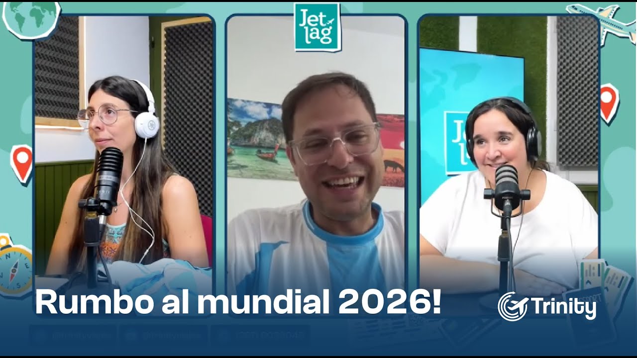 Te contamos como viajar al Mundial 2026 - EN VIVO JET LAG by Trinity Viajes