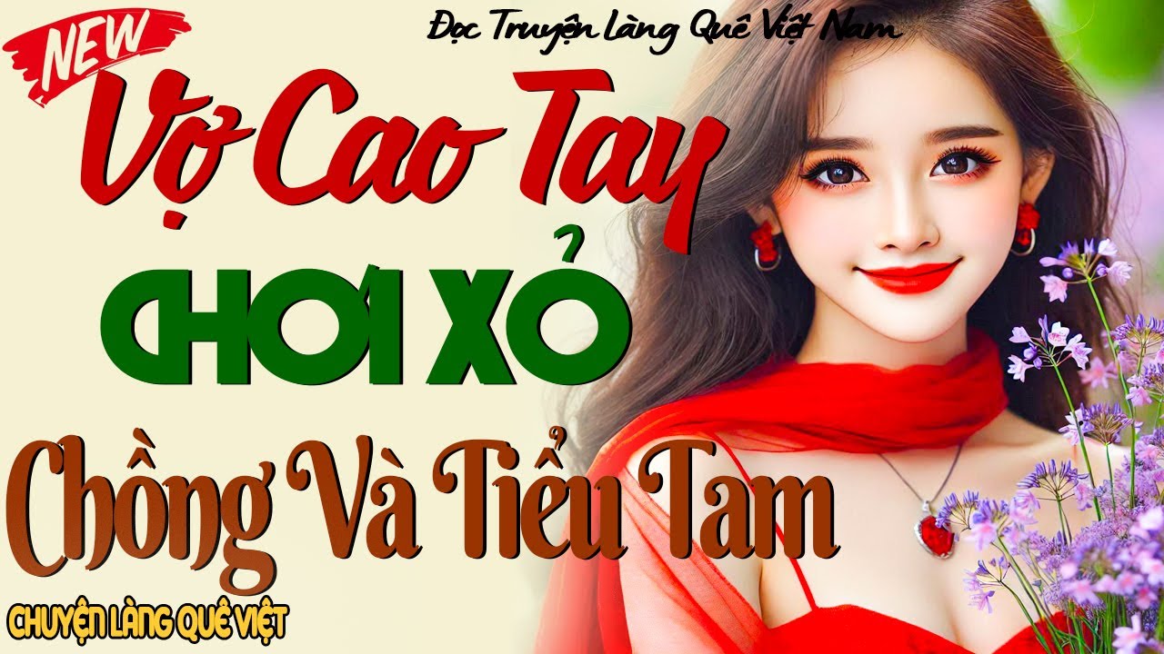 Màn Trả Thù Đẳng Cấp- VỢ CAO TAY CHƠI XỎ CHỒNG VÀ BỒ MỘT CÚ ĐAU ĐIẾNG - Kể Chuyện Đêm Khuya Ngủ Ngon