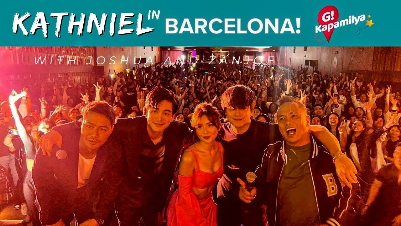 KATHNIEL, JOSHUA & ZANJOE Live in Barcelona!!!!