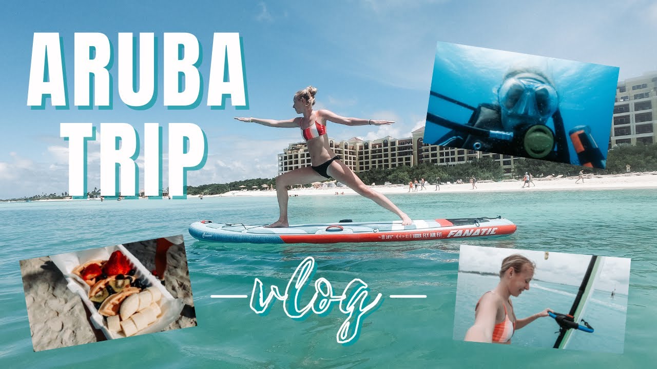 ARUBA TRAVEL VLOG | Scuba Diving, Windsurfing, and Acai Bowls