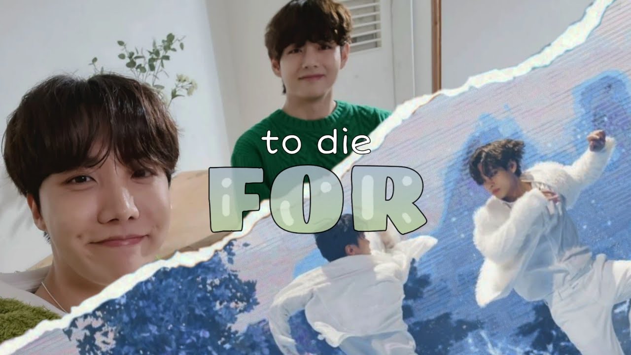 ⌜FMV⌟ Taehyung ✗ Hoseok  ─  To die for [VHOPE] | READ THE DESCRIPTION PLS