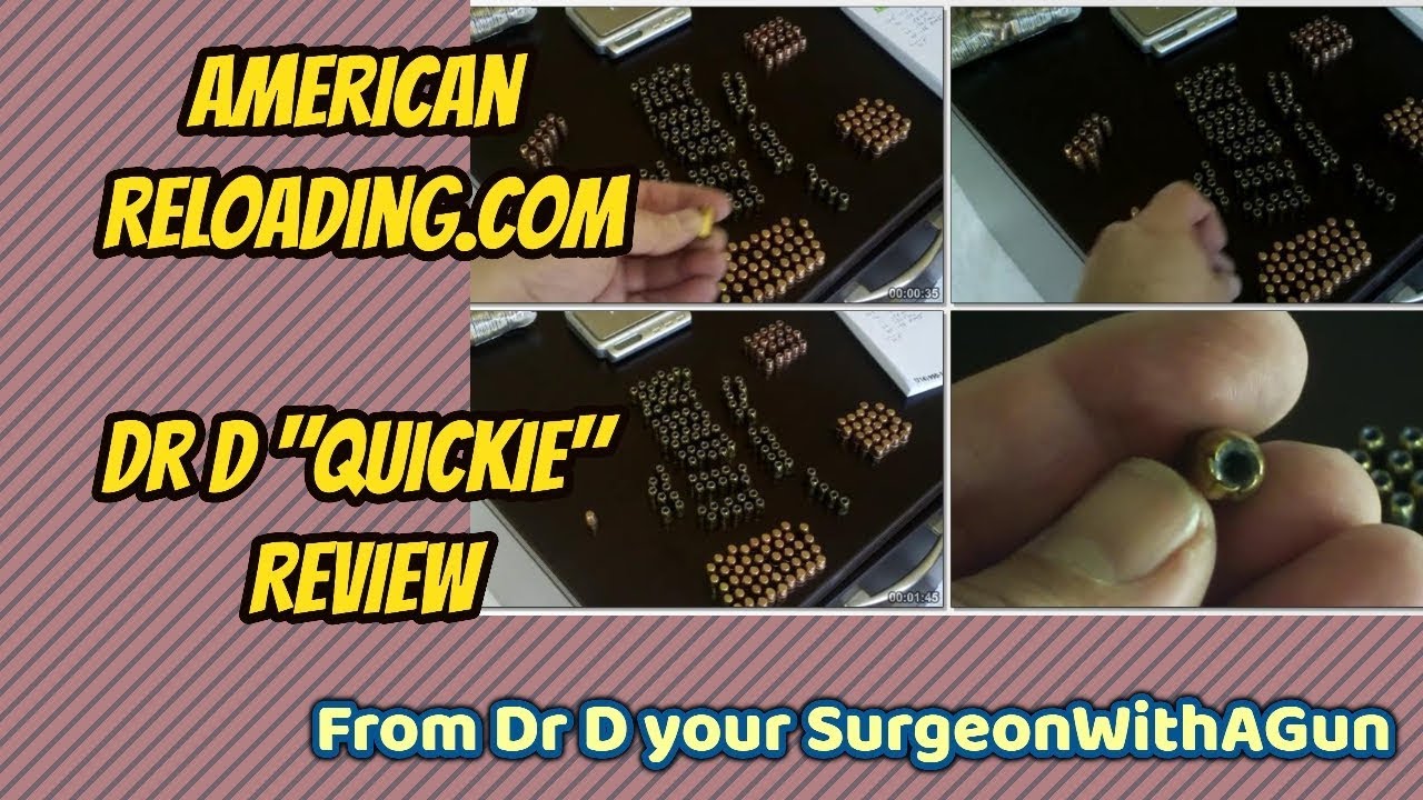 AmericanReloading.com: Dr D Quickie Review