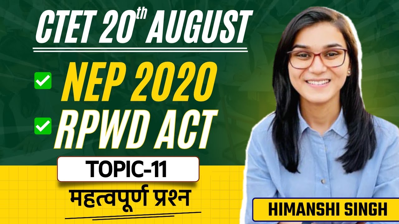 CTET 2023 - NEP 2020, RPWD & RTE  Act, Latest Questions by Himanshi Singh | CDP Topic-11