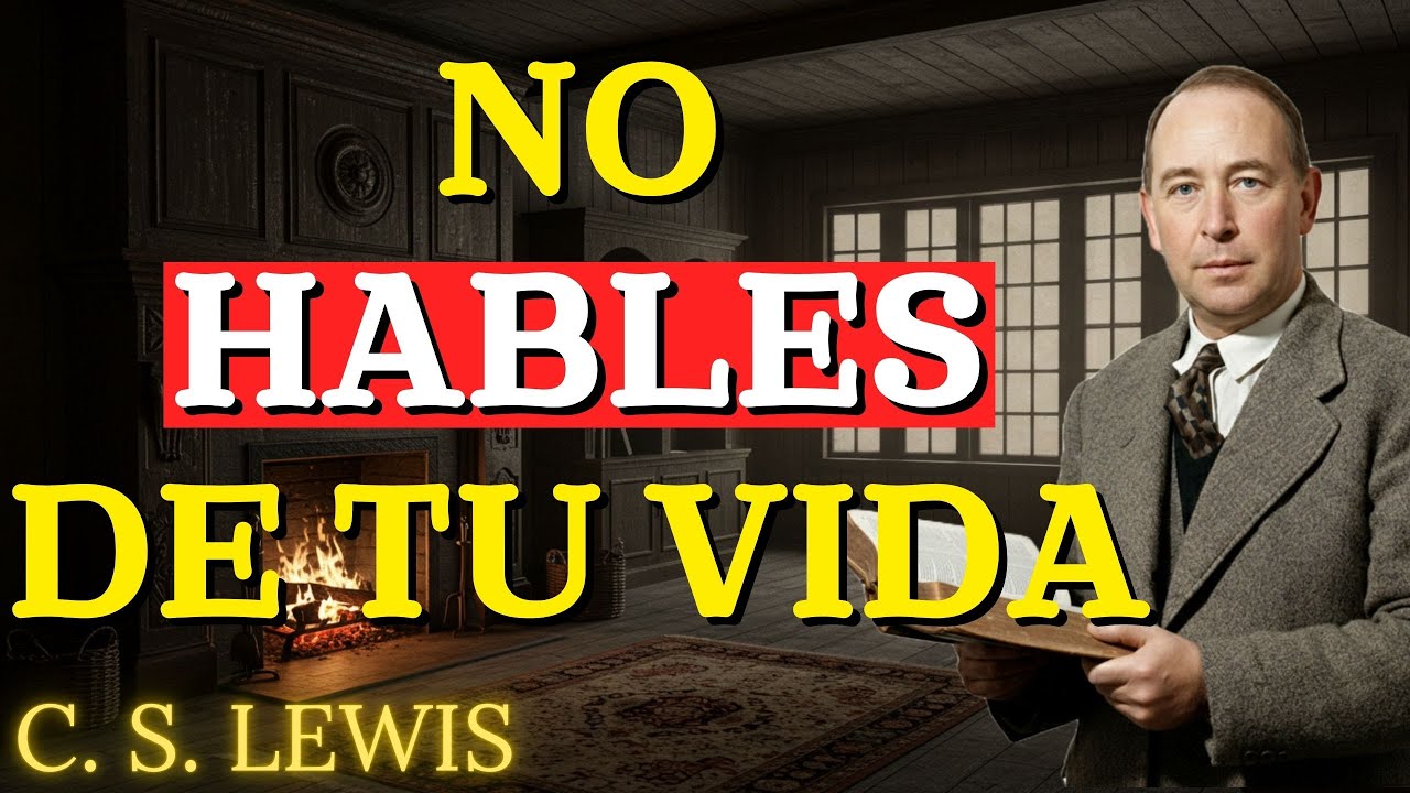 7 Cosas Que Nunca Debes Contarle a Nadie (El Poder Bíblico del Silencio) | C.S. Lewis 2026