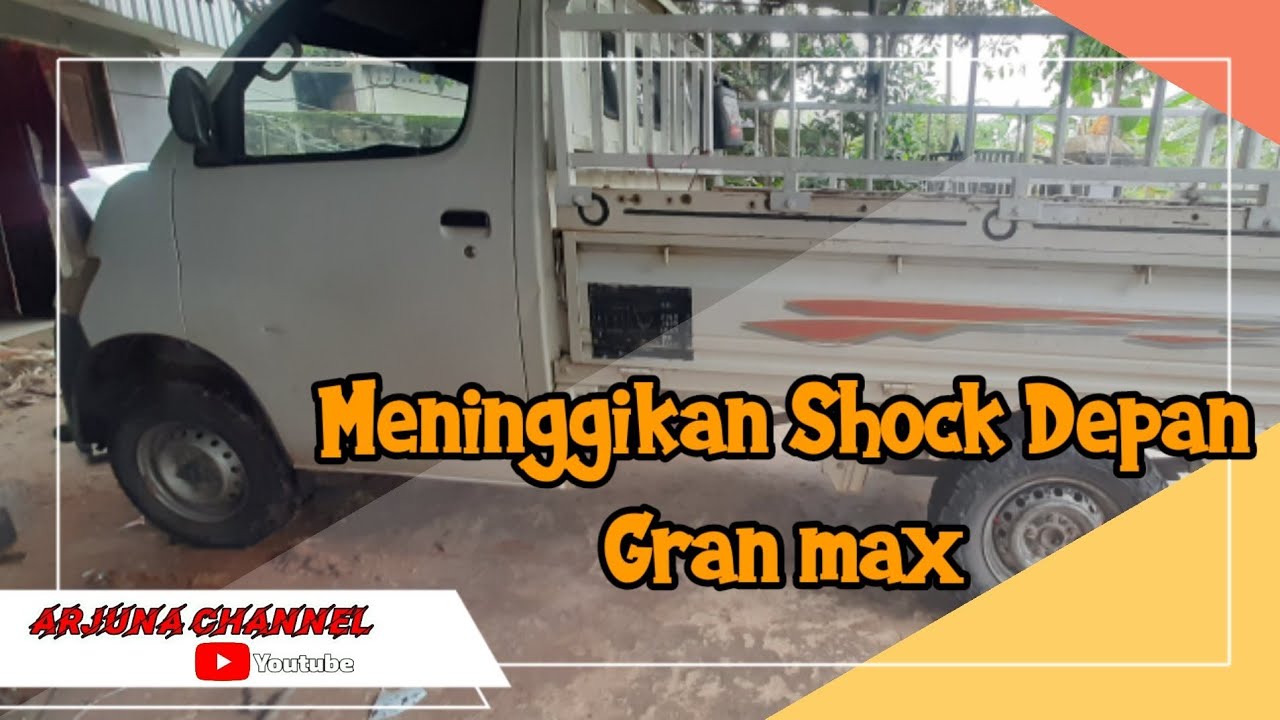 Meninggikan Shock Depan Mobil Gran Max