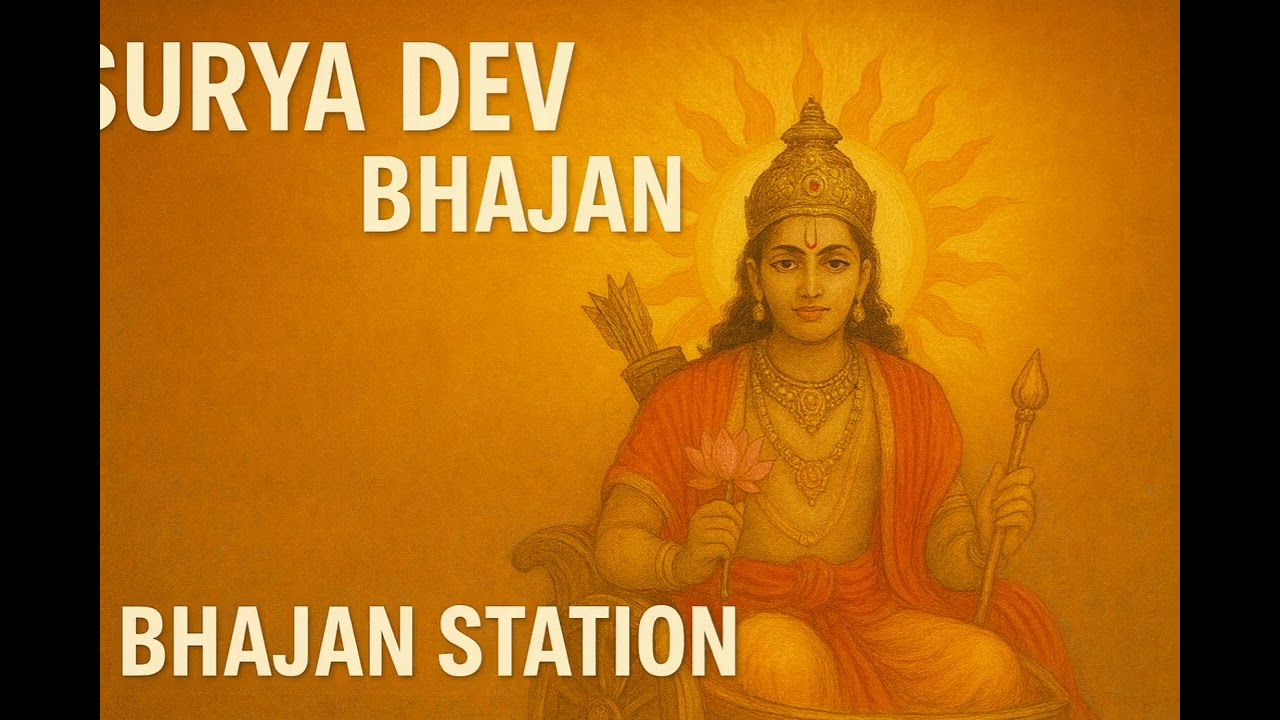 🌞 Surya Dev Bhajan | Divine Prayer to the Sun God | Bhajan Station 🌞