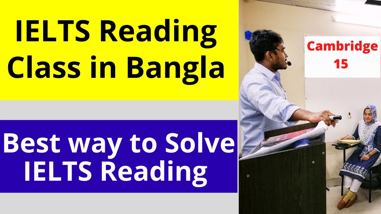 How to Learn IELTS Reading Class in Bangla | Cambridge 15 Comprehension Passages Bangla Tutorial