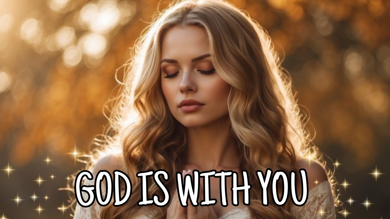 God Is With You 🙏 | Powerful Gospel Worship 2025