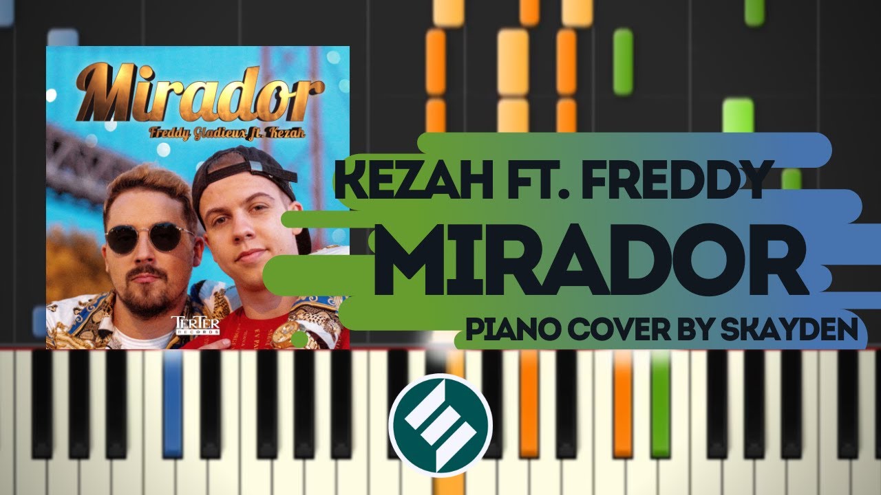 Kezah ft. Freddy - Mirador [Piano Cover]