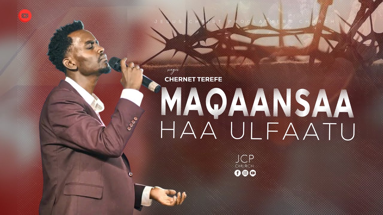 SINGER I| CHERE || MAQAANSAA HAA ILFAATU || JCP MULTIMEDIA || 2025