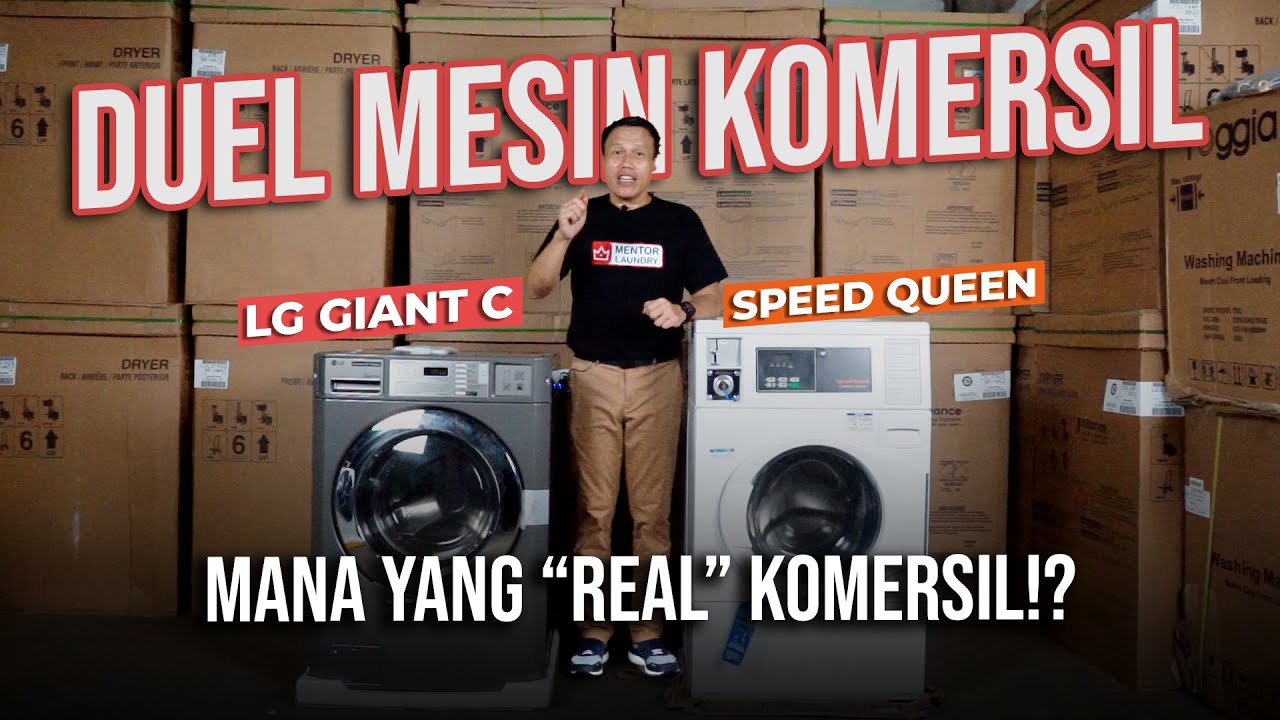 REVIEW MESIN CUCI LG GIANT C DAN MESIN CUCI SPEED QUEEN!!! MANA YANG BENERAN KOMERSIAL!?