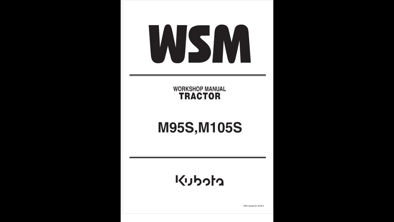 Kubota M95S, M105S Tractors Service manual