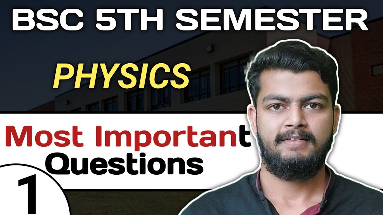 Classical Physics and Statistical Mechanics Bsc 5th Semester. Physics bsc 5th semester Guess Paper