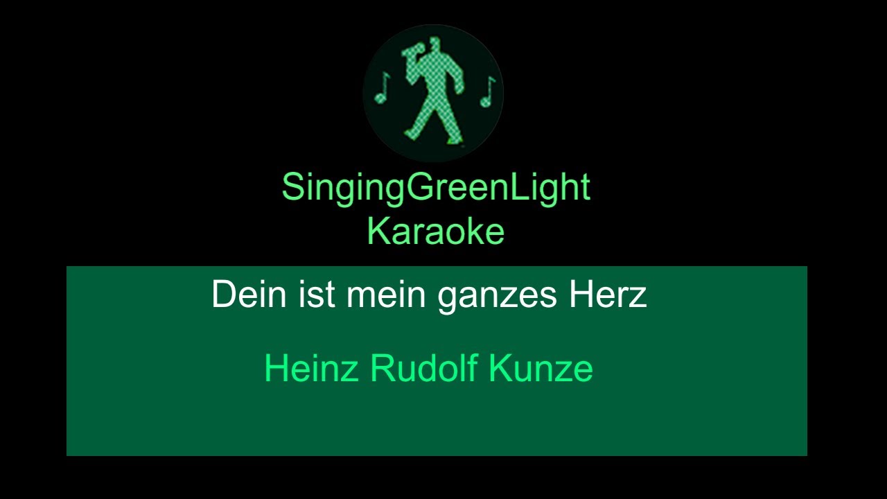 Karaoke | Heinz Rudolf Kunze - Dein ist mein ganzes Herz | SGL 17