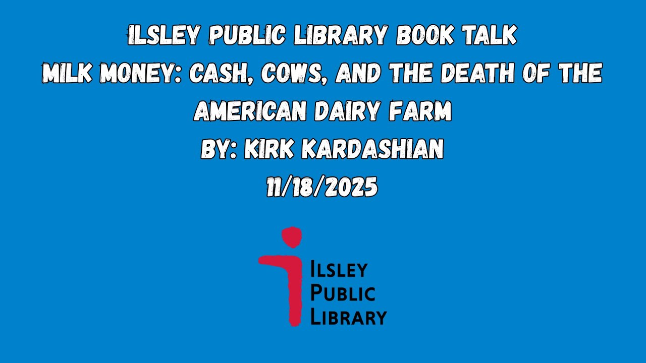 Ilsley Library Book Talk: Milk Money by Kirk Kardashian 11/18/2025